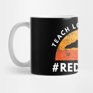 Teach Love Inspire Red For Ed T-Shirt North Carolina Teacher Mug